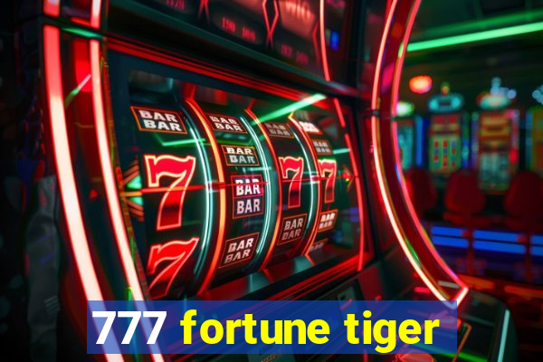 777 fortune tiger